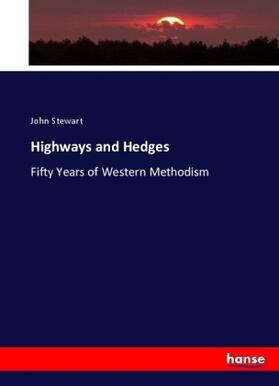 Stewart |  Highways and Hedges | Buch |  Sack Fachmedien