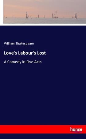 Shakespeare |  Love's Labour's Lost | Buch |  Sack Fachmedien