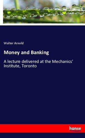 Arnold |  Money and Banking | Buch |  Sack Fachmedien