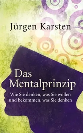 Karsten | Das Mentalprinzip | Buch | 978-3-7448-0756-2 | sack.de