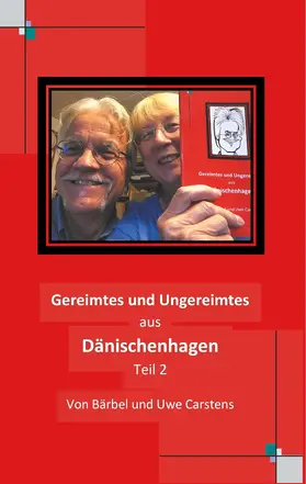 Carstens |  Gereimtes und Ungereimtes aus Dänischenhagen Teil 2 | eBook | Sack Fachmedien