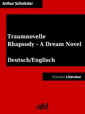 Schnitzler / edition |  Traumnovelle - Rhapsody: A Dream Novel | eBook | Sack Fachmedien