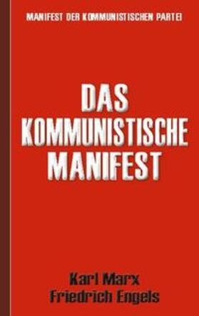 Marx / Engels |  Das Kommunistische Manifest | Manifest der Kommunistischen Partei | Buch |  Sack Fachmedien