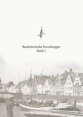 Boldt / Loebert |  Bauhistorische Forschungen Band 1 | Buch |  Sack Fachmedien