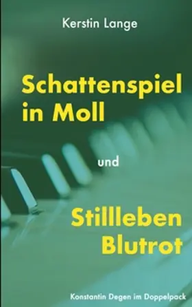 Lange |  Schattenspiel in Moll und Stillleben Blutrot | Buch |  Sack Fachmedien