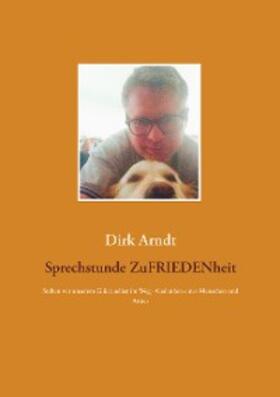 Arndt |  Sprechstunde Zufriedenheit | eBook | Sack Fachmedien