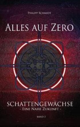 Schmidt |  Alles auf Zero | Buch |  Sack Fachmedien