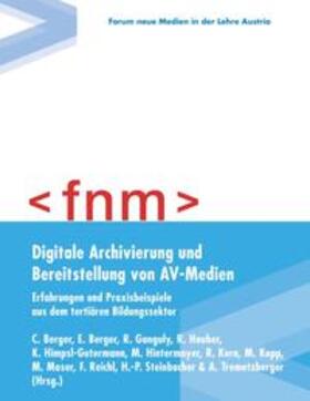Berger |  Digitale Archivierung und Bereitstellung von AV-Medien | Buch |  Sack Fachmedien