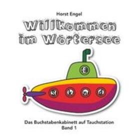 Engel |  Willkommen im Wörtersee - Band 1 | Buch |  Sack Fachmedien