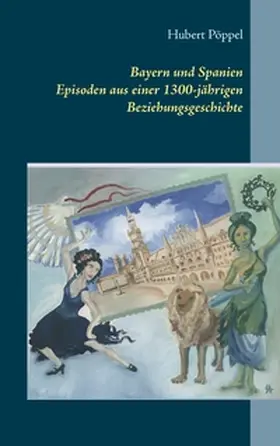 Pöppel |  Bayern und Spanien | Buch |  Sack Fachmedien