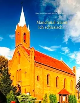 Naumann / Niendorf |  Manchmal träum' ich schlesisch | Buch |  Sack Fachmedien