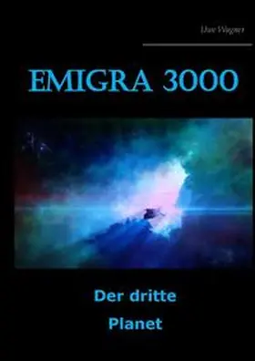 Wagner |  Emigra 3000 | Buch |  Sack Fachmedien