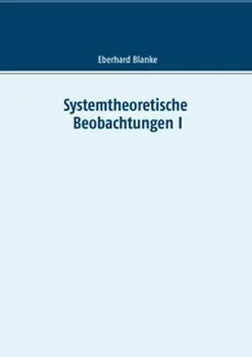 Blanke |  Systemtheoretische Beobachtungen I | Buch |  Sack Fachmedien