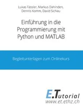 Fässler / Sichau / Dahinden |  Programmieren mit Python und Matlab | Buch |  Sack Fachmedien