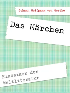 Goethe |  Das Märchen | eBook | Sack Fachmedien