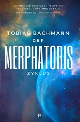 Bachmann | Der Merphatoris-Zyklus | Buch | 978-3-7450-1199-9 | sack.de