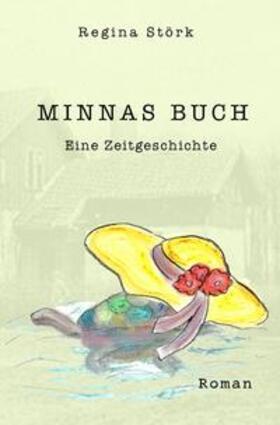 Störk |  Minnas Buch - eine Zeitgeschichte | Buch |  Sack Fachmedien