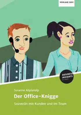 Abplanalp |  Der Office-Knigge | Buch |  Sack Fachmedien