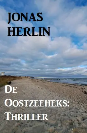 Herlin |  De Oostzeeheks: Thriller | eBook | Sack Fachmedien