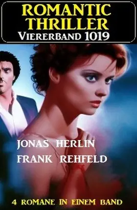 Herlin / Rehfeld |  Romantic Thriller Viererband 1019 | eBook | Sack Fachmedien