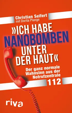 Seifert / Plange | "Ich habe Nanobomben unter der Haut!" | E-Book | sack.de