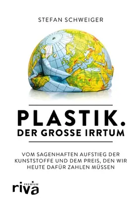 Schweiger |  Plastik. Der große Irrtum | eBook | Sack Fachmedien