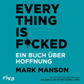 Manson |  Everything is Fucked | Sonstiges |  Sack Fachmedien