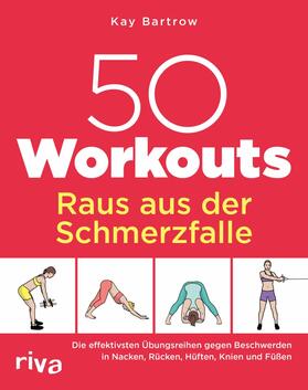 Bartrow |  50 Workouts – Raus aus der Schmerzfalle | eBook | Sack Fachmedien