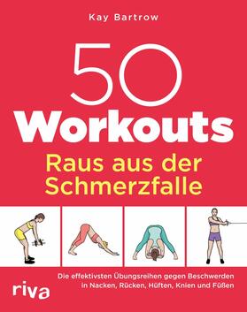 Bartrow | 50 Workouts – Raus aus der Schmerzfalle | E-Book | sack.de