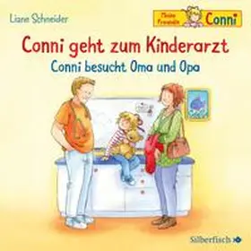 Schneider |  Conni geht zum Kinderarzt / Conni besucht Oma und Opa (Meine Freundin Conni - ab 3) | Sonstiges |  Sack Fachmedien