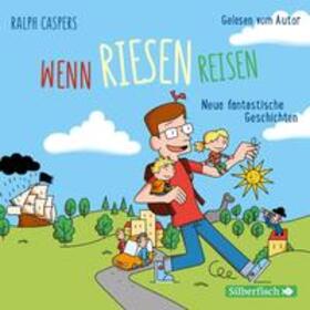 Caspers |  Caspers, R: Wenn Riesen reisen | Sonstiges |  Sack Fachmedien