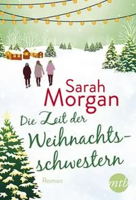 Morgan |  Die Zeit der Weihnachtsschwestern | Buch |  Sack Fachmedien