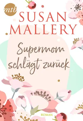 Mallery |  Supermom schlägt zurück | eBook | Sack Fachmedien