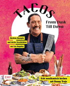 Trejo / Garvey |  Tacos From Dusk Till Dawn | Buch |  Sack Fachmedien