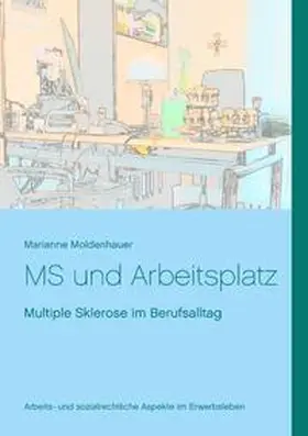 Moldenhauer |  MS und Arbeitsplatz | Buch |  Sack Fachmedien