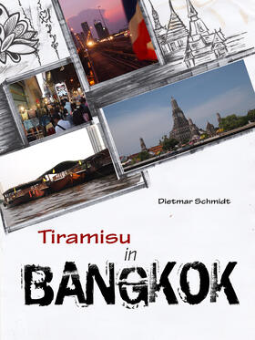 Schmidt |  Tiramisu in Bangkok | eBook | Sack Fachmedien