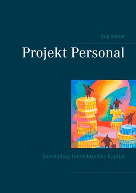 Becker |  Projekt Personal | eBook | Sack Fachmedien