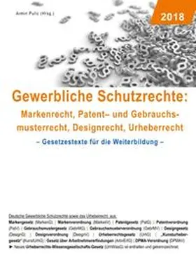 Pulic |  Gewerbliche Schutzrechte: Markenrecht, Patent- und Gebrauchsmusterrecht, Designrecht, Urheberrecht | Buch |  Sack Fachmedien