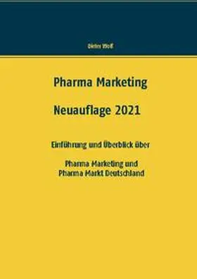 Wolf | Pharma Marketing | Buch | 978-3-7460-3188-0 | sack.de