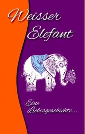 Anonyma / Anonymus |  Weisser Elefant | Buch |  Sack Fachmedien