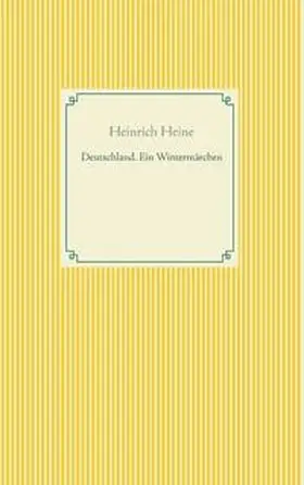 Heine |  Deutschland. Ein Wintermärchen | Buch |  Sack Fachmedien