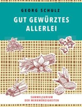 Schulz |  Gut gewürztes Allerlei | Buch |  Sack Fachmedien