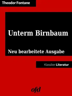 Fontane / edition |  Unterm Birnbaum | eBook | Sack Fachmedien