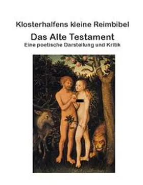 Klosterhalfen |  Klosterhalfens kleine Reimbibel | Buch |  Sack Fachmedien