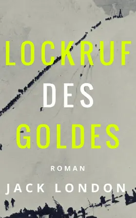 London / Magnus |  Lockruf des Goldes | eBook | Sack Fachmedien