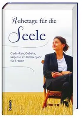 Ruhetage für die Seele | Buch | 978-3-7462-4167-8 | sack.de