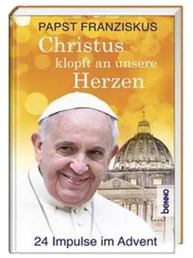 Franziskus (Papst) |  Christus klopft an unsere Herzen | Buch |  Sack Fachmedien