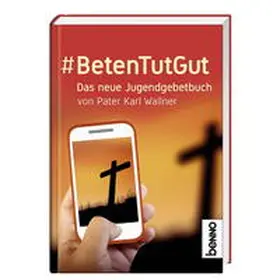 Wallner |  # BetenTutGut | Buch |  Sack Fachmedien