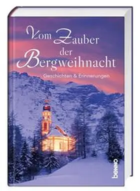 Michels |  Vom Zauber der Bergweihnacht | Buch |  Sack Fachmedien