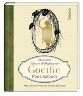 von Goethe |  Das kleine Johann Wolfgang von Goethe Poesiealbum | Buch |  Sack Fachmedien